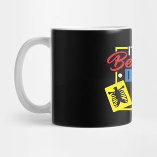 It's A Beautiful Day To X-Ray - Funny X-ray Tech Gift Mug